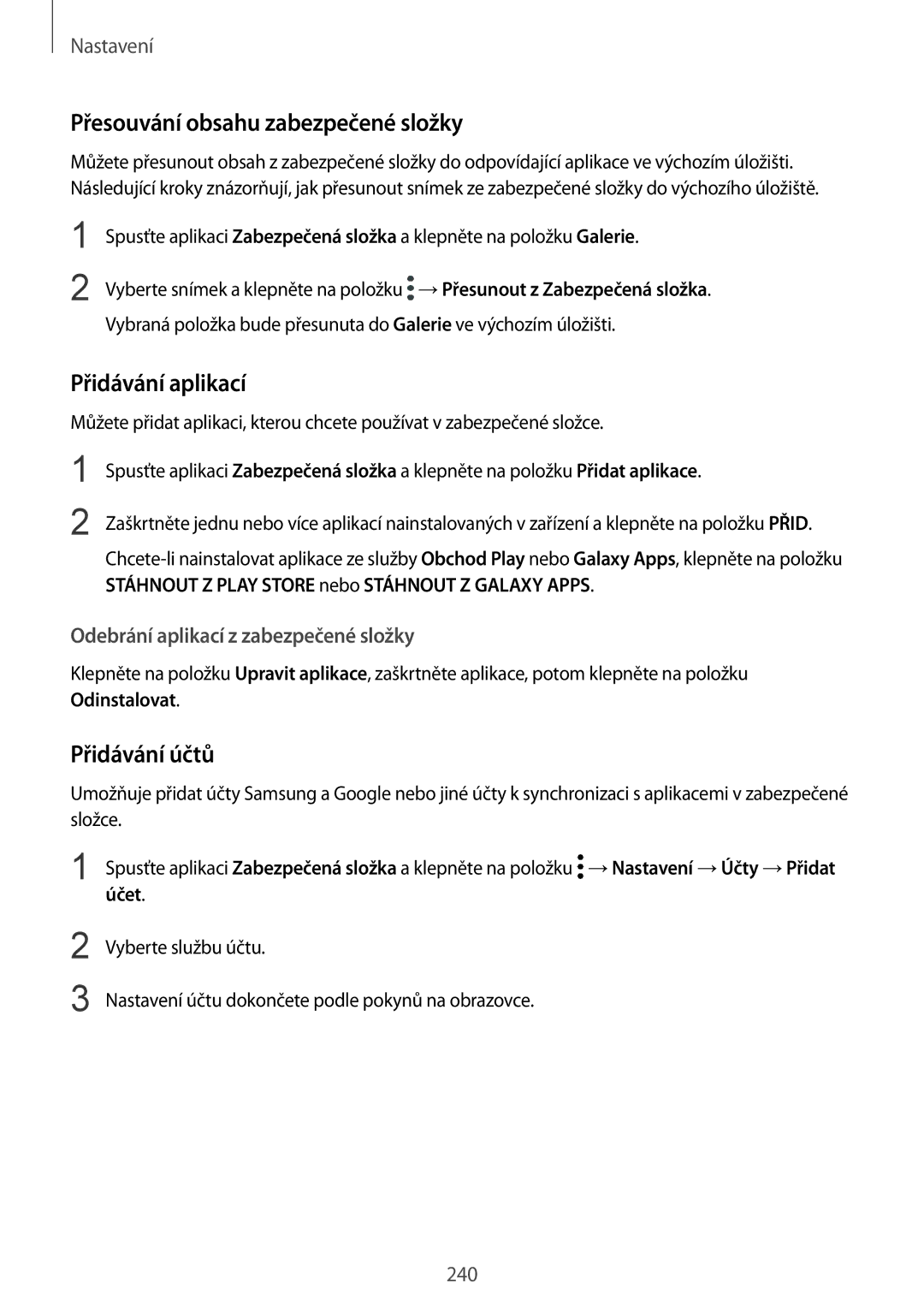 Samsung SM-N950FZKAO2C, SM-N950FZBDETL manual Přesouvání obsahu zabezpečené složky, Přidávání aplikací, Přidávání účtů 