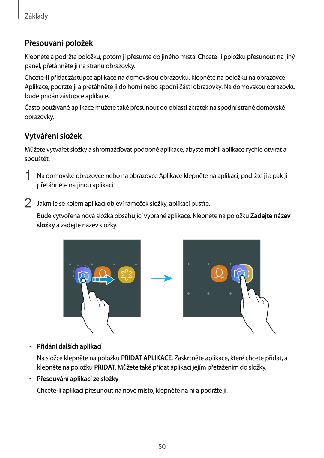 Samsung SM-N950FZDDETL manual Přesouvání položek, Vytváření složek, Přidání dalších aplikací, Přesouvání aplikací ze složky 