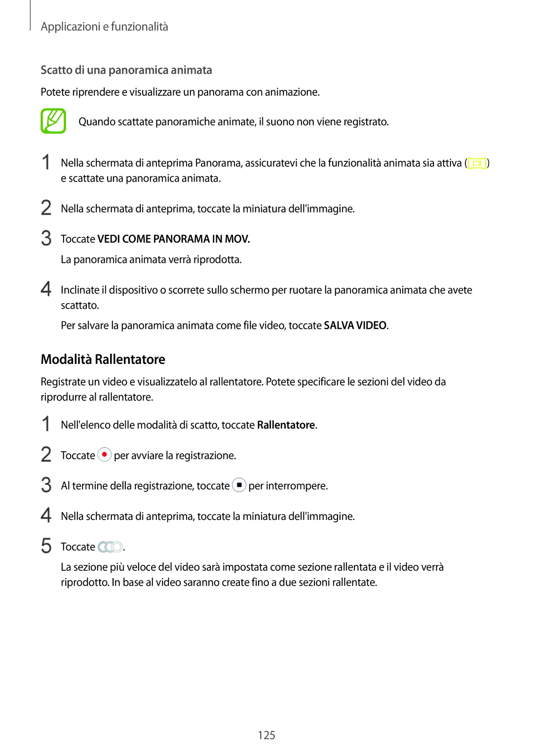Samsung SM-N950FZKAITV manual Modalità Rallentatore, Scatto di una panoramica animata, Toccate Vedi Come Panorama in MOV 