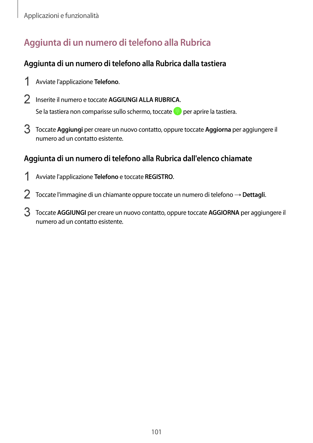 Samsung SM-N950FZKAHUI, SM-N950FZKDITV, SM-N950FZDATUR, SM-N950FZKATUR manual Aggiunta di un numero di telefono alla Rubrica 