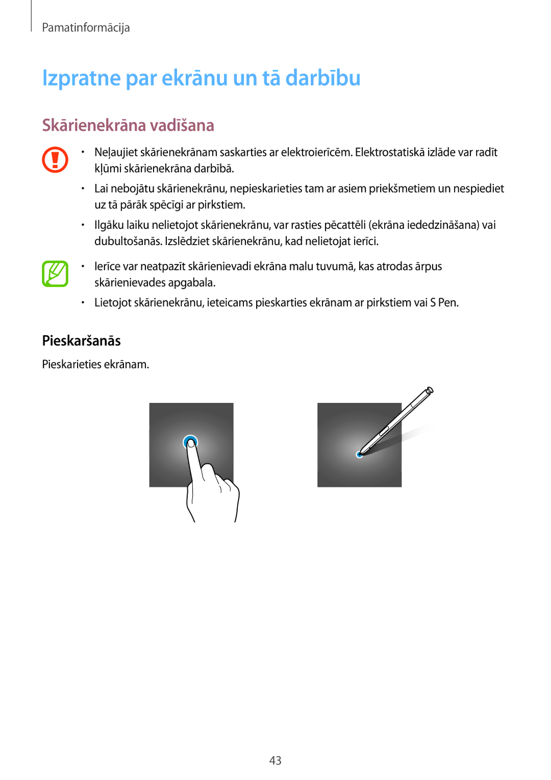 Samsung SM-N950FZDDSEB Izpratne par ekrānu un tā darbību, Skārienekrāna vadīšana, Pieskaršanās, Pieskarieties ekrānam 