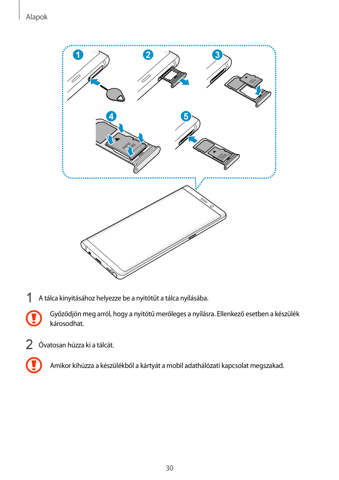 Samsung SM-N950FZKATMH, SM-N950FZKDXEH, SM-N950FZDATMH manual Tálca kinyitásához helyezze be a nyitótűt a tálca nyílásába 