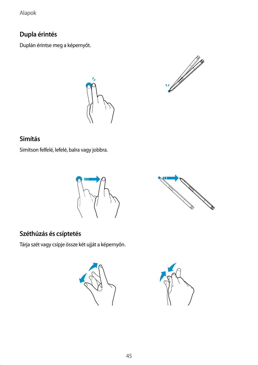 Samsung SM-N950FZDATMH, SM-N950FZKDXEH, SM-N950FZKATMH, SM-N950FZDDXEH manual Dupla érintés, Simítás, Széthúzás és csíptetés 