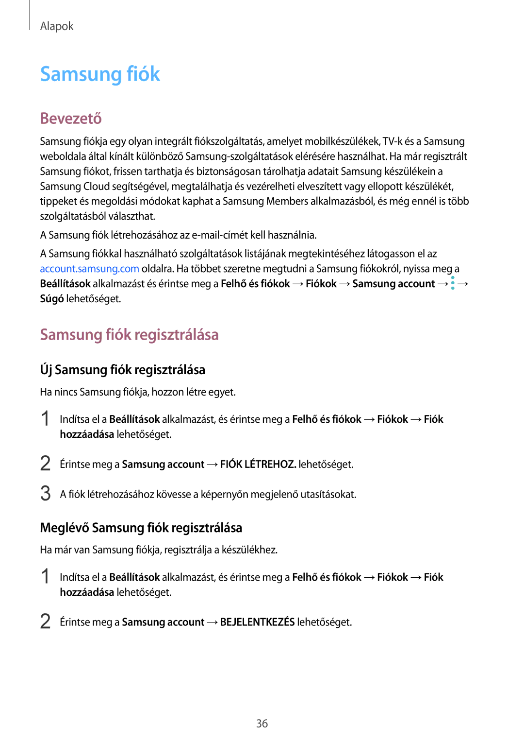 Samsung SM-N950FZKDXEH, SM-N950FZDATMH Bevezető, Új Samsung fiók regisztrálása, Meglévő Samsung fiók regisztrálása 