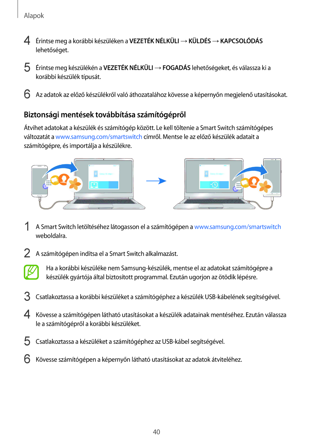 Samsung SM-N950FZKDXEH Biztonsági mentések továbbítása számítógépről, Számítógépen indítsa el a Smart Switch alkalmazást 