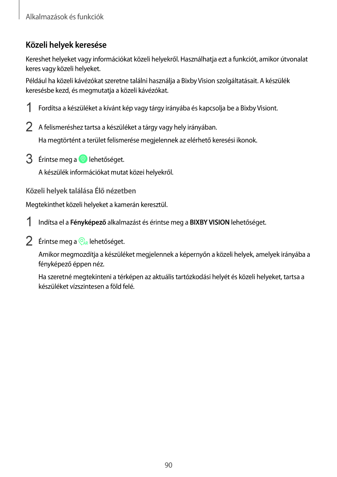 Samsung SM-N950FZKATMH, SM-N950FZKDXEH, SM-N950FZDATMH manual Közeli helyek keresése, Közeli helyek találása Élő nézetben 