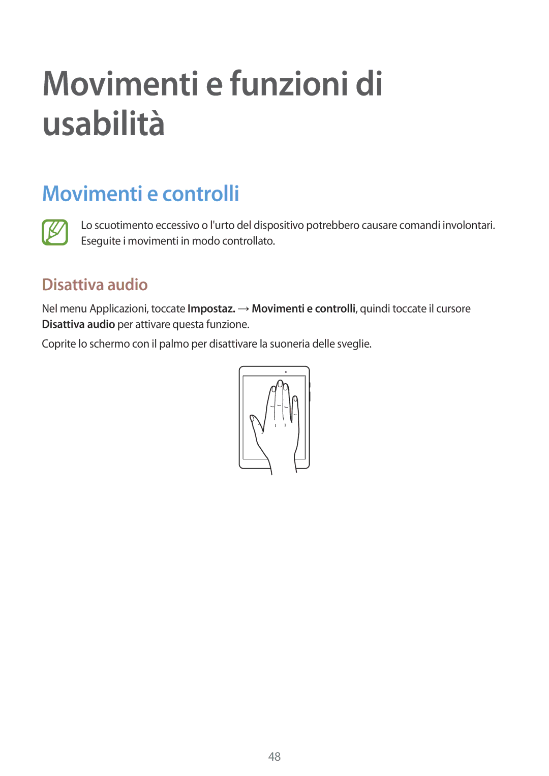 Samsung SM-P550NZKAITV manual Movimenti e funzioni di usabilità, Movimenti e controlli, Disattiva audio 