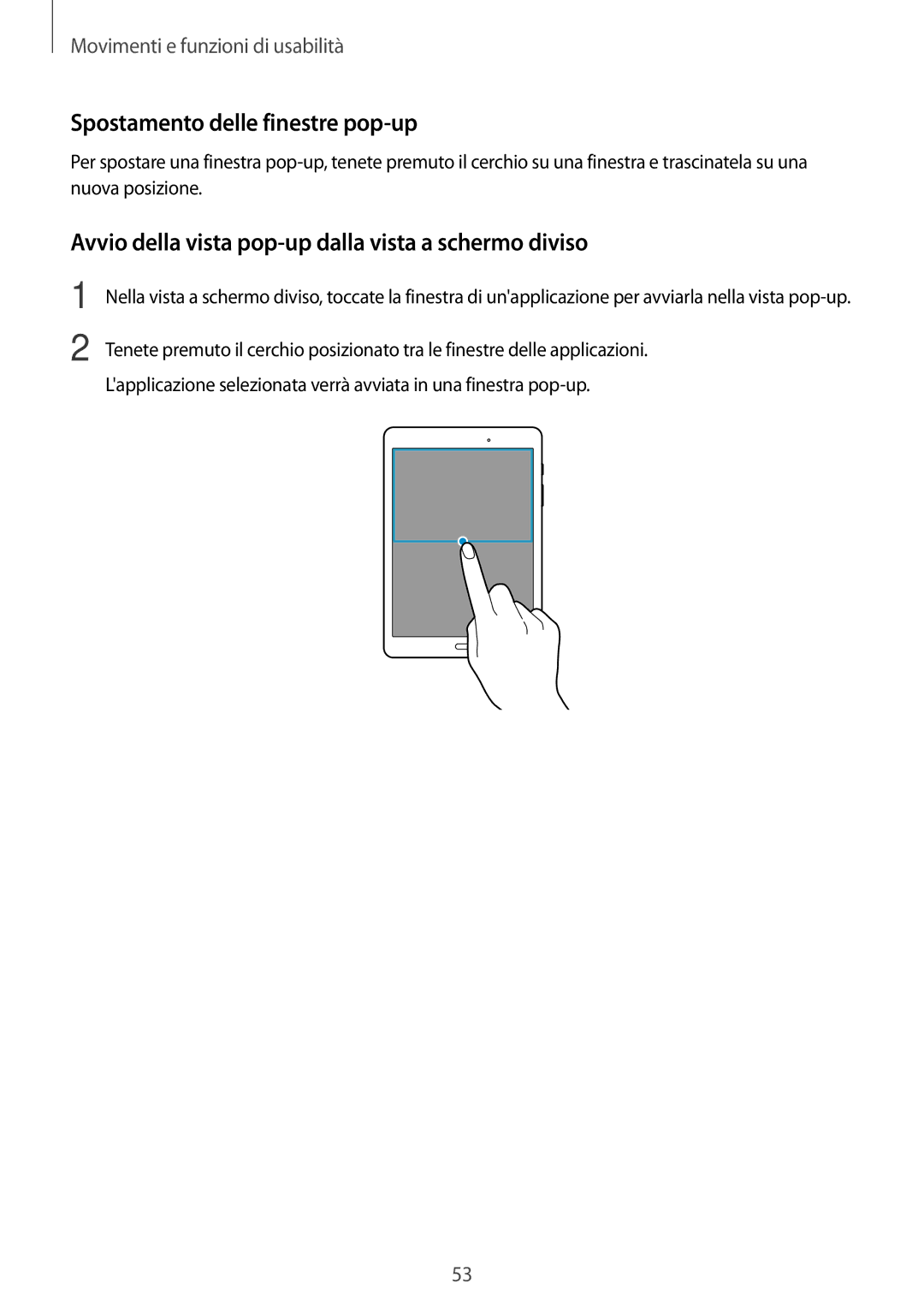 Samsung SM-P550NZKAITV manual Spostamento delle finestre pop-up, Avvio della vista pop-up dalla vista a schermo diviso 