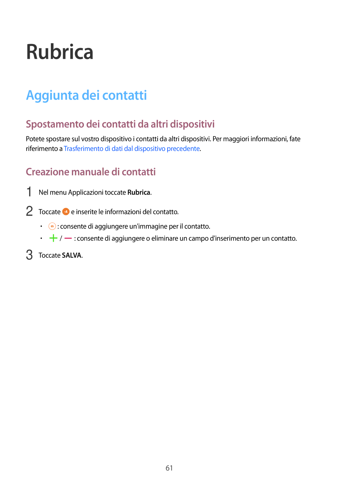 Samsung SM-P550NZKAITV manual Rubrica, Aggiunta dei contatti, Spostamento dei contatti da altri dispositivi 