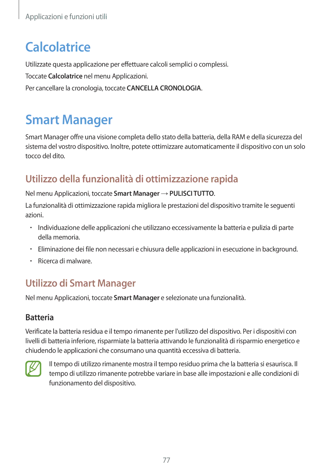 Samsung SM-P550NZKAITV manual Calcolatrice, Smart Manager, Utilizzo della funzionalità di ottimizzazione rapida, Batteria 