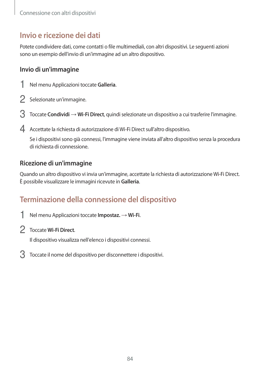 Samsung SM-P550NZKAITV manual Terminazione della connessione del dispositivo 