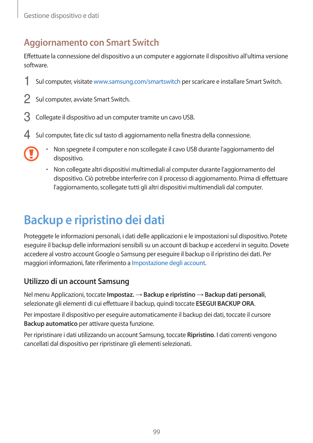 Samsung SM-P550NZKAITV manual Backup e ripristino dei dati, Aggiornamento con Smart Switch, Utilizzo di un account Samsung 