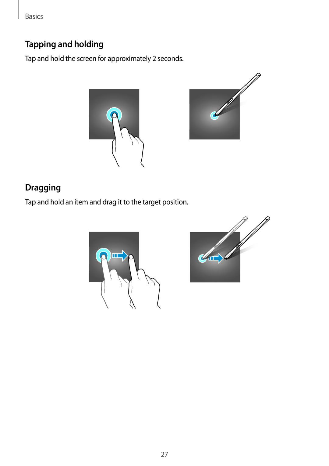 Samsung SM-P550NZAATUR, SM-P550NZKALUX, SM-P550NZWACHN, SM-P550NZWAXNZ, SM-P550NZWATUR manual Tapping and holding, Dragging 