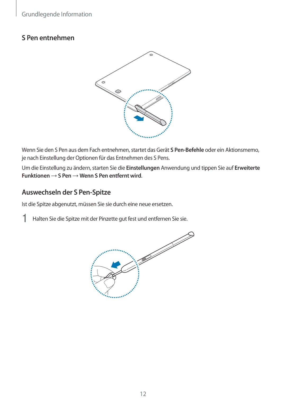 Samsung SM-P550NZAATGY, SM-P550NZKALUX, SM-P550NZWACHN, SM-P550NZWAXNZ manual Pen entnehmen, Auswechseln der S Pen-Spitze 