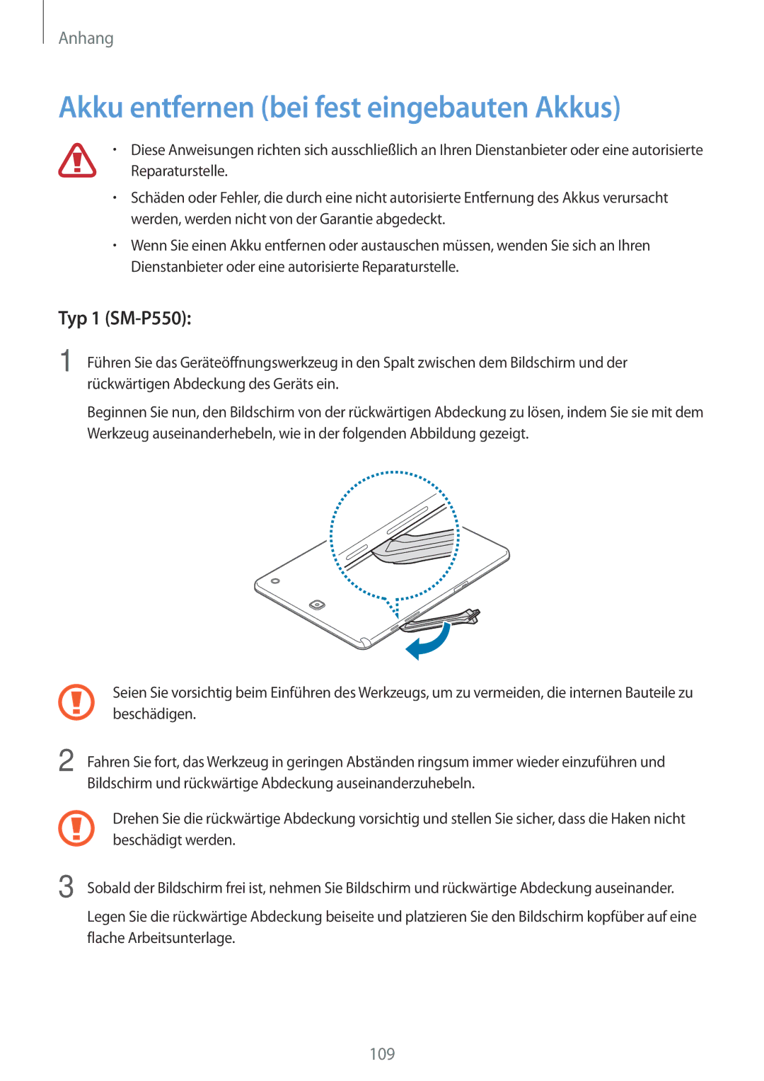 Samsung SM-P550NZWADBT, SM-P550NZKALUX, SM-P550NZWACHN manual Akku entfernen bei fest eingebauten Akkus, Typ 1 SM-P550 