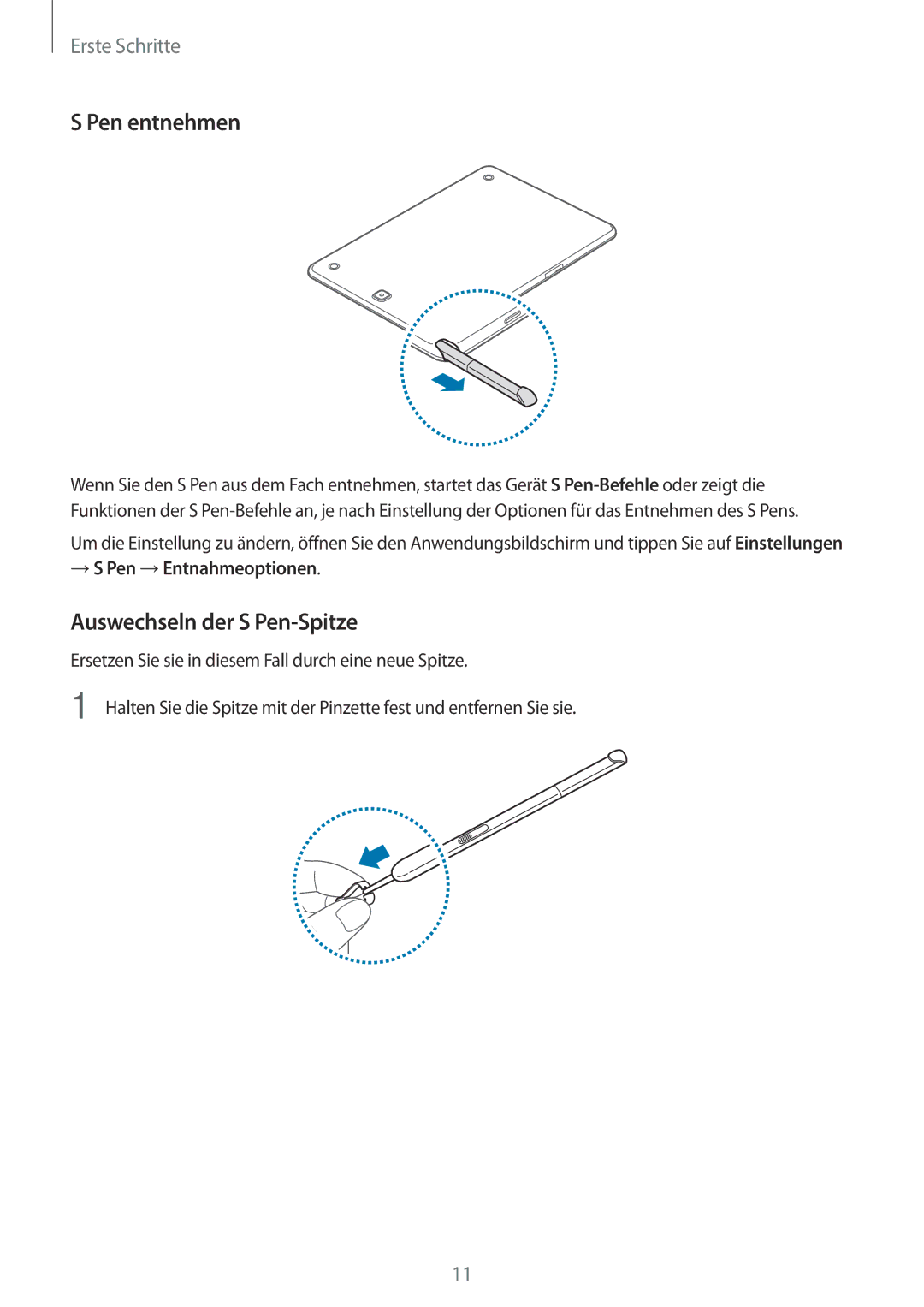 Samsung SM-P550NZAAXSP, SM-P550NZKALUX, SM-P550NZWACHN, SM-P550NZWAXNZ manual Pen entnehmen, Auswechseln der S Pen-Spitze 