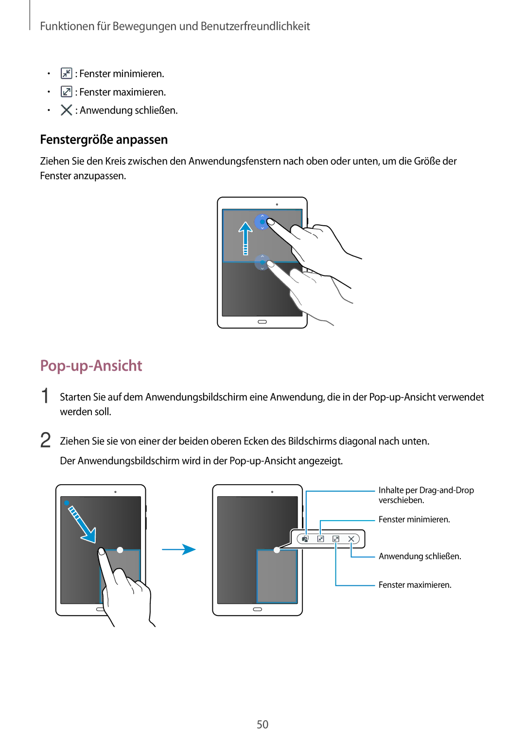 Samsung SM-T550NZWADBT, SM-P550NZKALUX, SM-P550NZWACHN, SM-P550NZWAXNZ, SM-P550NZWATUR Pop-up-Ansicht, Fenstergröße anpassen 