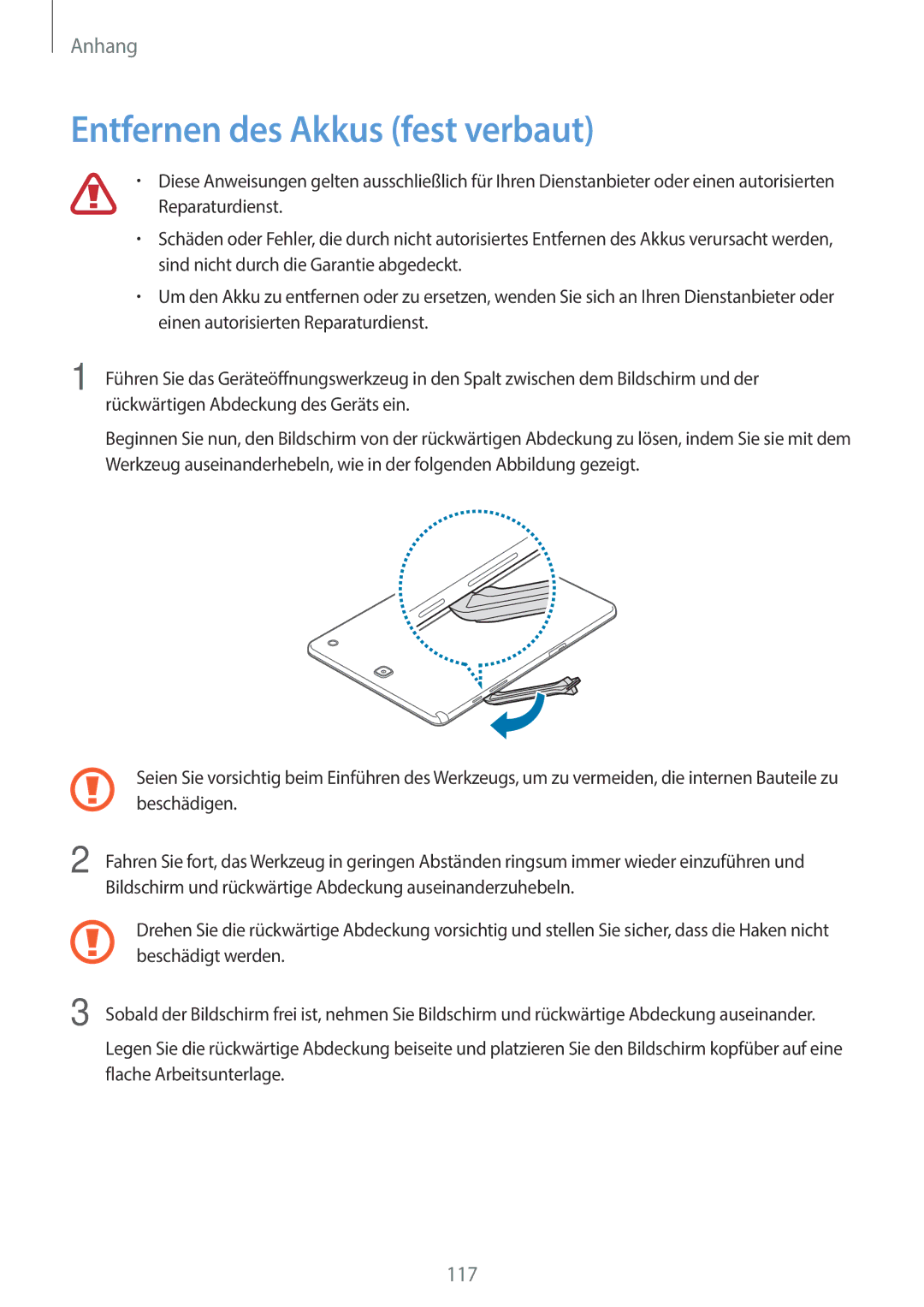 Samsung SM-P550NZAAXFE, SM-P550NZKALUX, SM-P550NZWACHN, SM-P550NZWAXNZ, SM-P550NZWATUR manual Entfernen des Akkus fest verbaut 