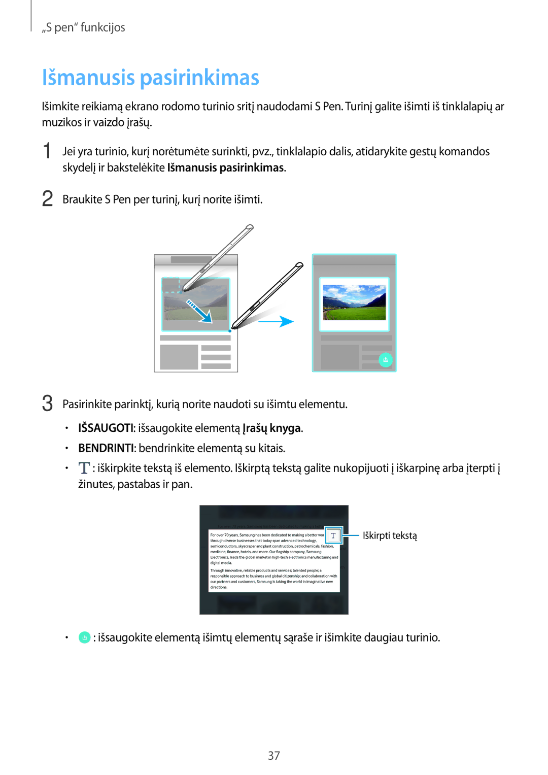 Samsung SM-P550NZKASEB Skydelį ir bakstelėkite Išmanusis pasirinkimas, Braukite S Pen per turinį, kurį norite išimti 