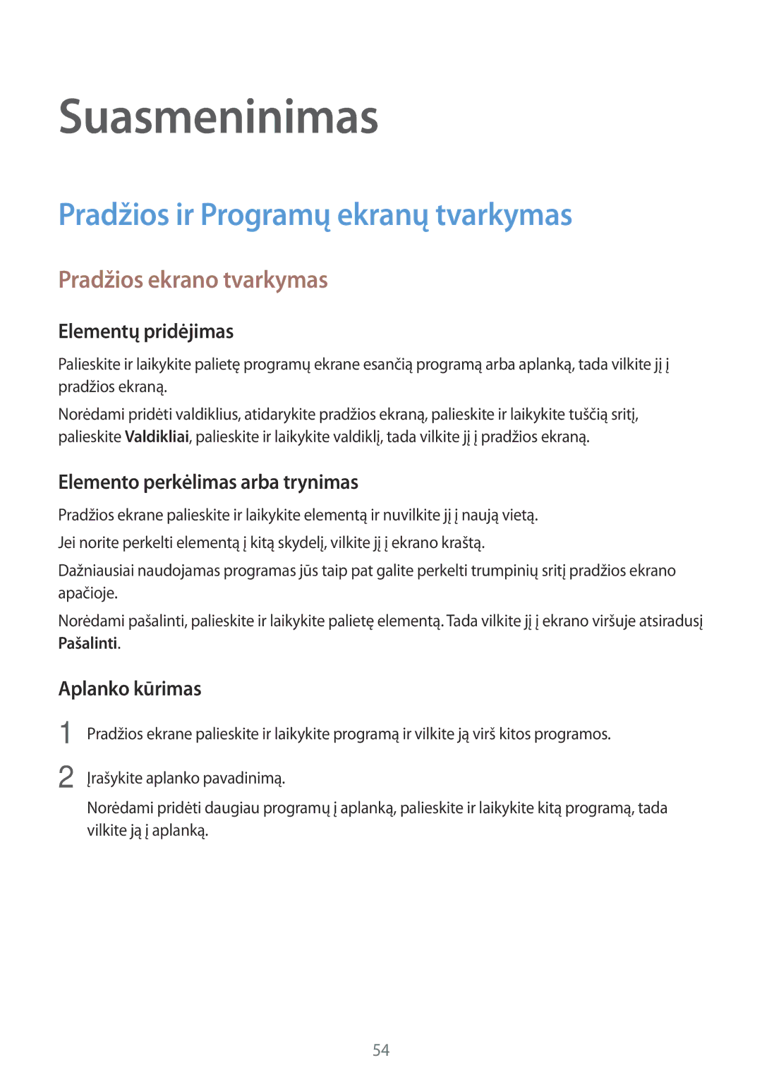 Samsung SM-P550NZKASEB manual Suasmeninimas, Pradžios ir Programų ekranų tvarkymas, Pradžios ekrano tvarkymas 