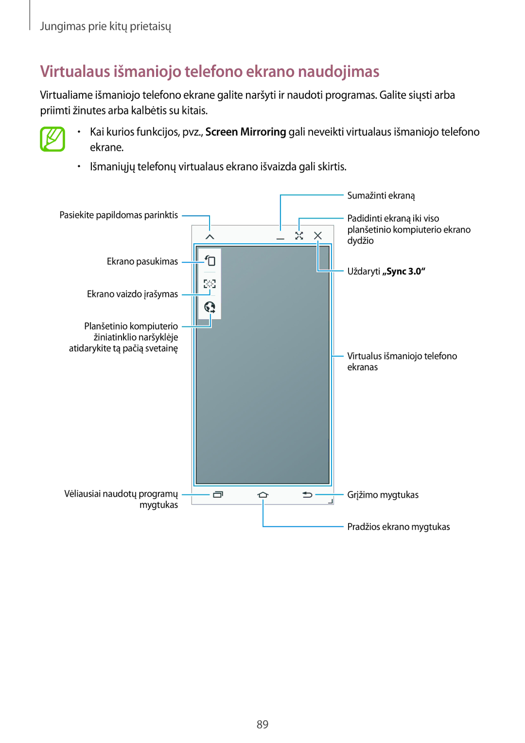 Samsung SM-P550NZKASEB manual Virtualaus išmaniojo telefono ekrano naudojimas 