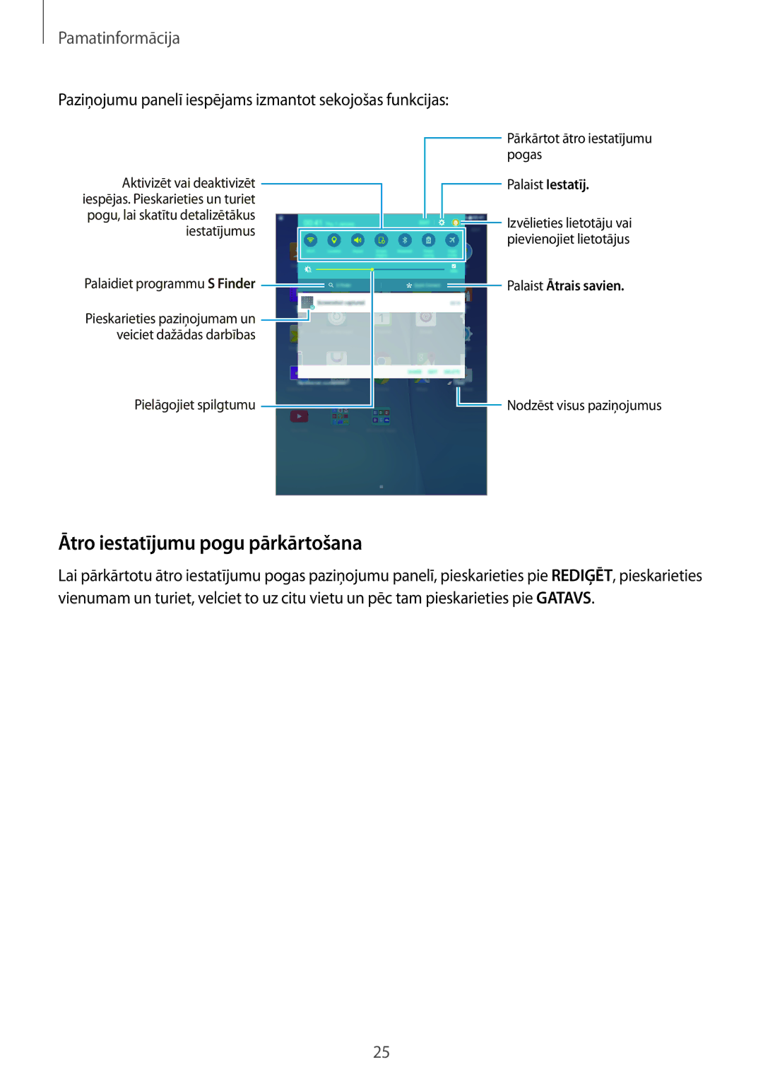 Samsung SM-P550NZKASEB manual Ātro iestatījumu pogu pārkārtošana, Paziņojumu panelī iespējams izmantot sekojošas funkcijas 