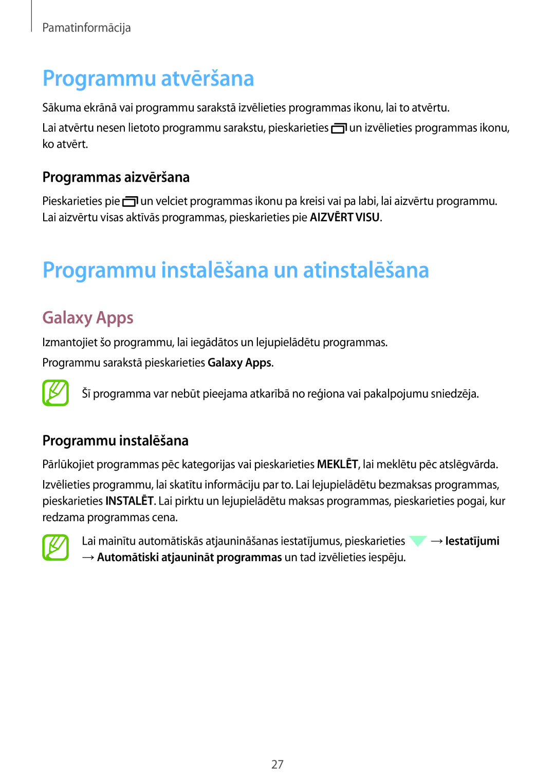 Samsung SM-P550NZKASEB Programmu atvēršana, Programmu instalēšana un atinstalēšana, Galaxy Apps, Programmas aizvēršana 