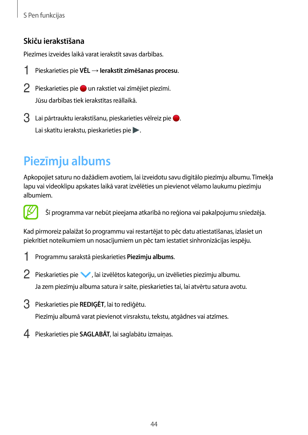 Samsung SM-P550NZKASEB manual Piezīmju albums, Skiču ierakstīšana, Piezīmes izveides laikā varat ierakstīt savas darbības 