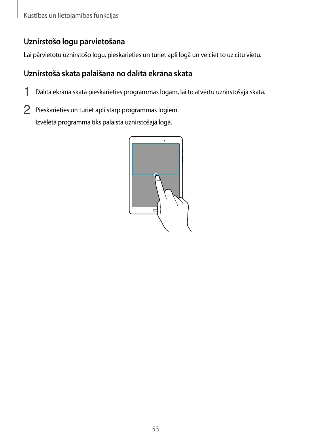 Samsung SM-P550NZKASEB manual Uznirstošo logu pārvietošana, Uznirstošā skata palaišana no dalītā ekrāna skata 