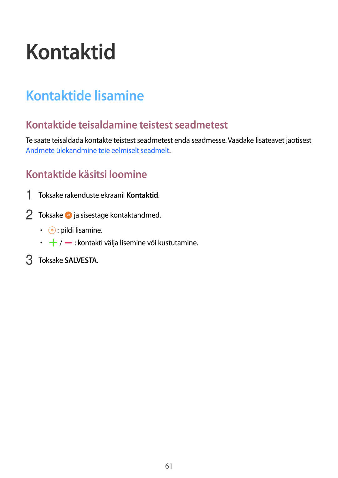 Samsung SM-P550NZKASEB Kontaktide lisamine, Kontaktide teisaldamine teistest seadmetest, Kontaktide käsitsi loomine 