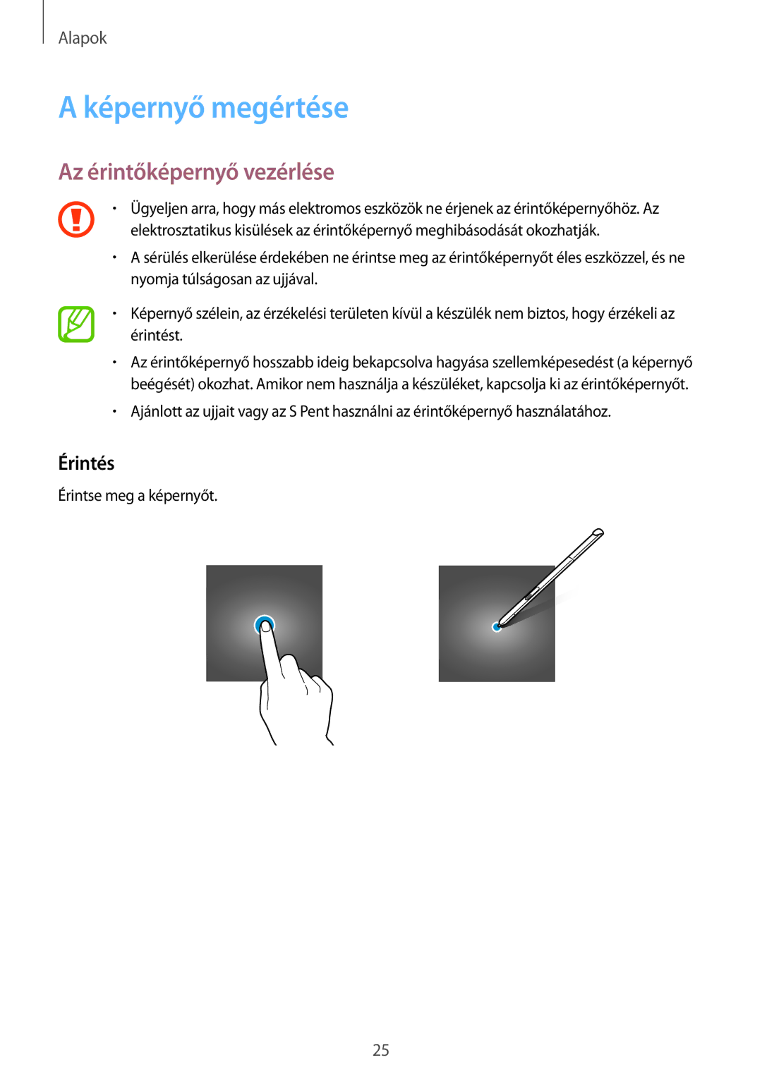 Samsung SM-P550NZKAXSK, SM-P550NZKAXEZ, SM-P550NZKAAUT manual Képernyő megértése, Az érintőképernyő vezérlése, Érintés 