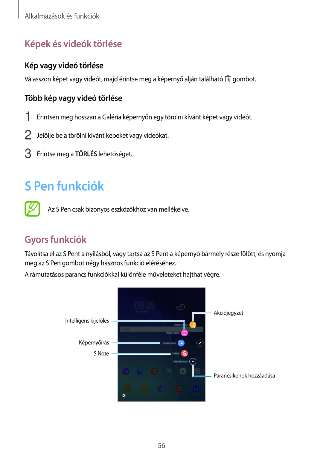 Samsung SM-P550NZWAAUT, SM-P550NZKAXEZ manual Pen funkciók, Képek és videók törlése, Gyors funkciók, Kép vagy videó törlése 