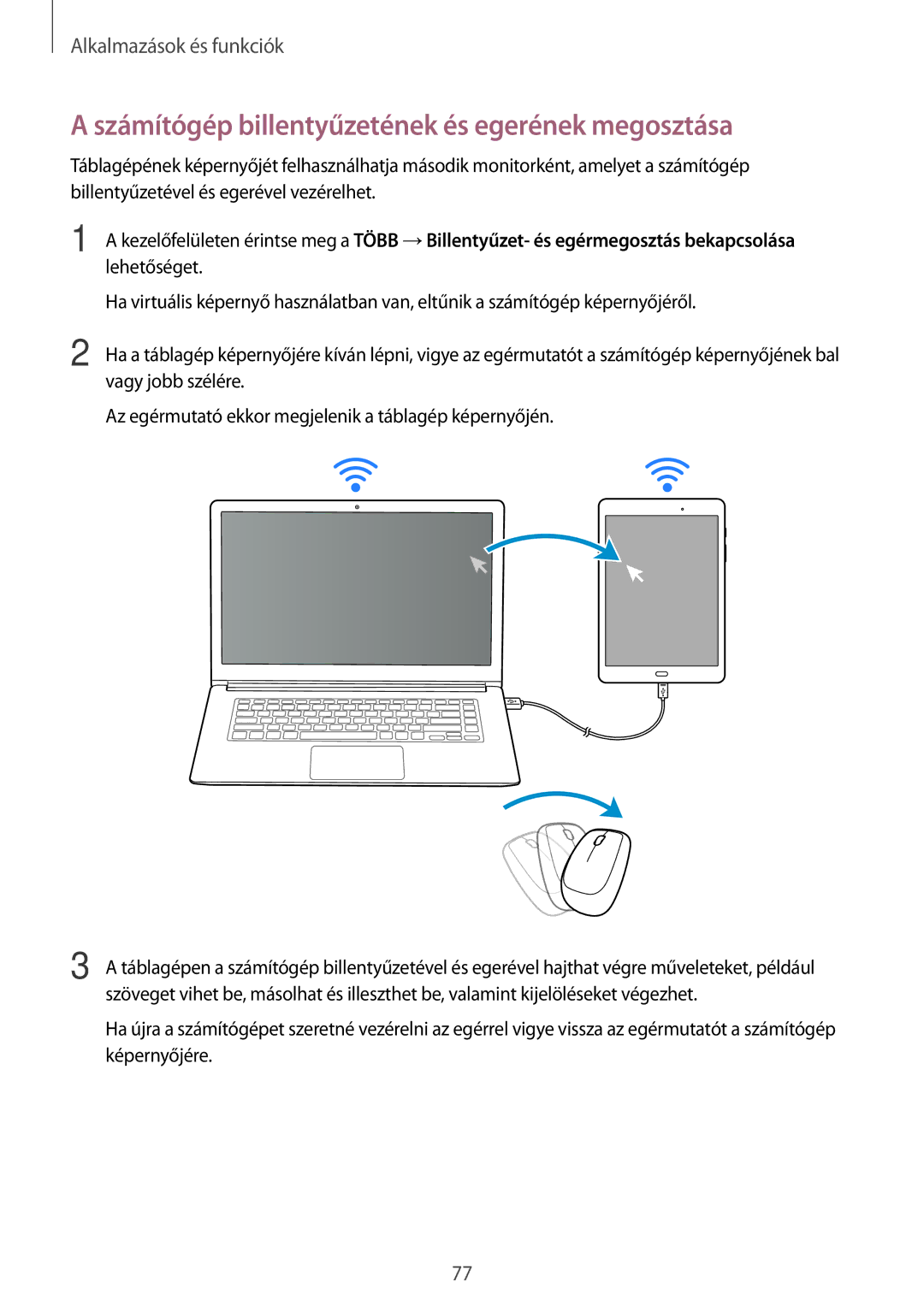 Samsung SM-P550NZAAXEZ, SM-P550NZKAXEZ, SM-P550NZKAAUT, SM-T550NZKAXEH Számítógép billentyűzetének és egerének megosztása 