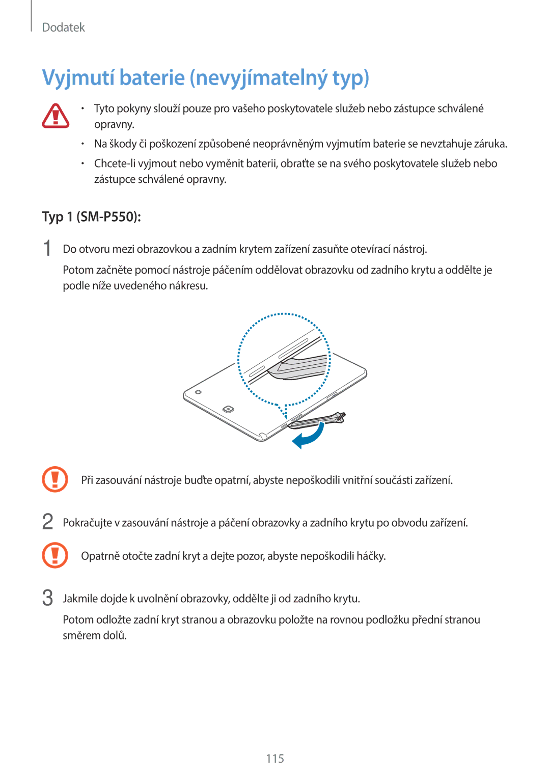 Samsung SM2T550NZKAXEZ, SM-P550NZKAXEZ, SM-T550NZKAAUT, SM2T550NZWAXEZ manual Vyjmutí baterie nevyjímatelný typ, Typ 1 SM-P550 