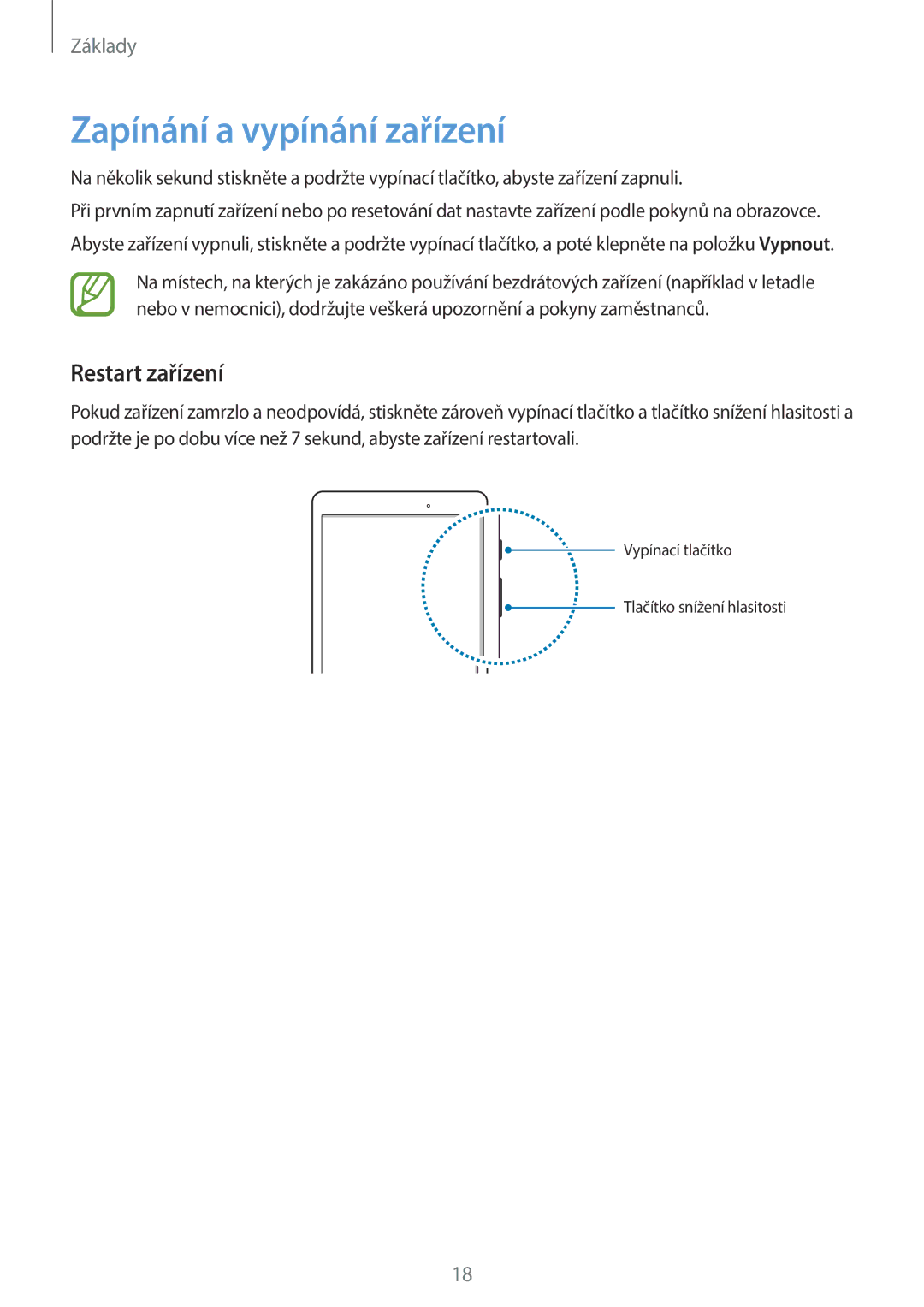 Samsung SM2T550NZWAXEZ, SM-P550NZKAXEZ, SM-T550NZKAAUT, SM2T550NZKAXEZ manual Zapínání a vypínání zařízení, Restart zařízení 