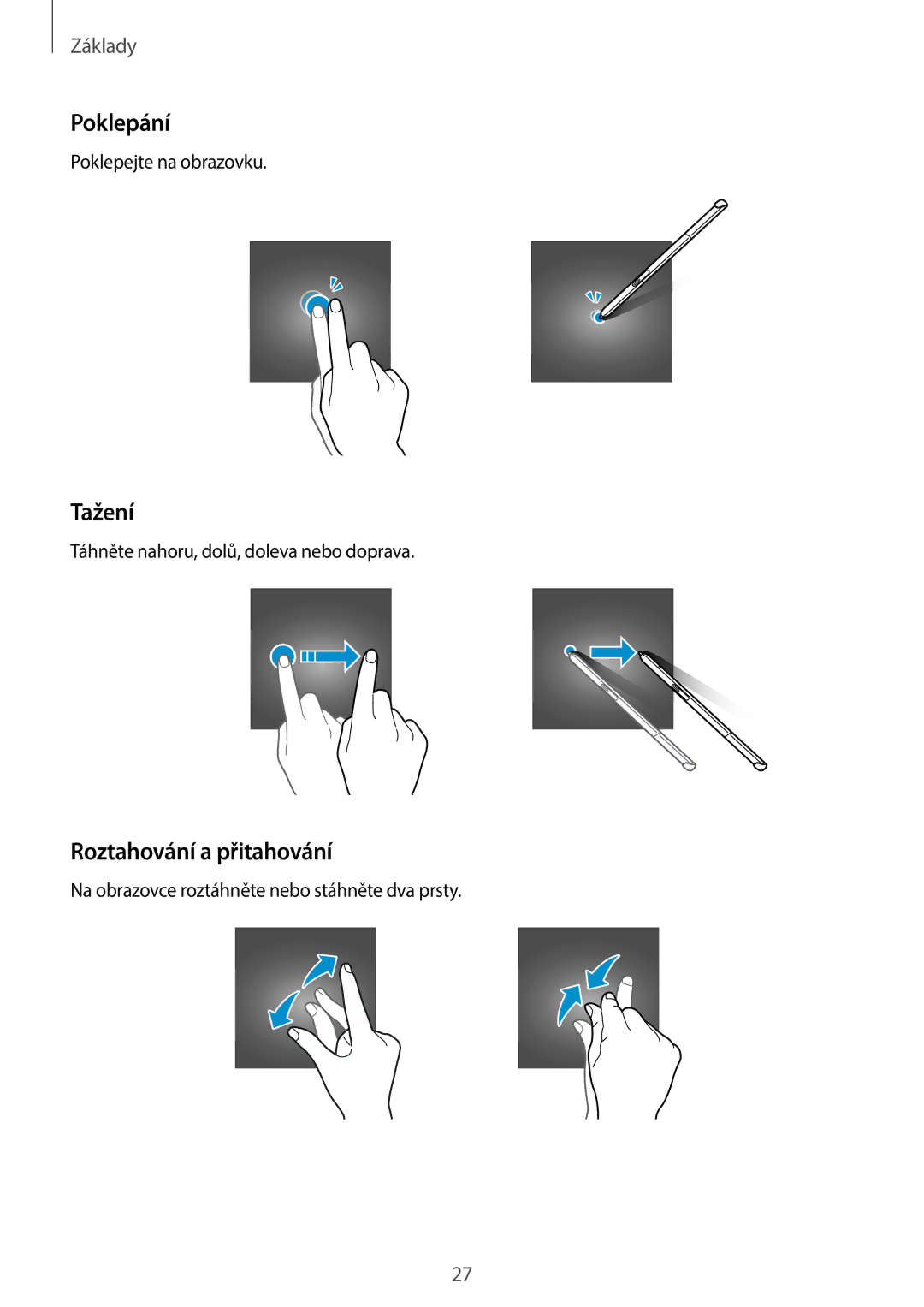 Samsung SM-T550NZWAXSK, SM-P550NZKAXEZ, SM-T550NZKAAUT, SM2T550NZWAXEZ manual Poklepání, Tažení, Roztahování a přitahování 