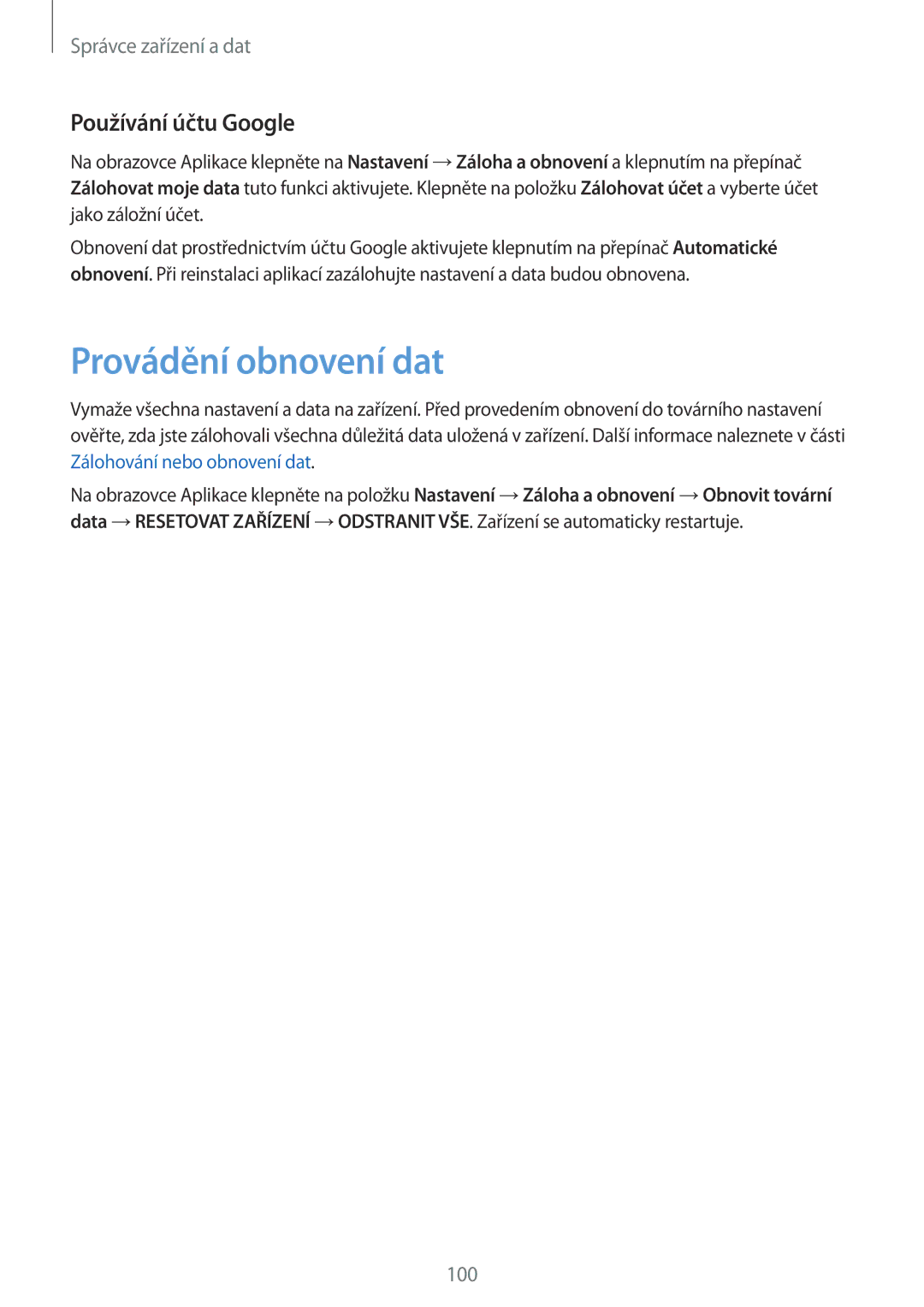 Samsung SM-P550NZKAXEZ manual Provádění obnovení dat, Používání účtu Google 