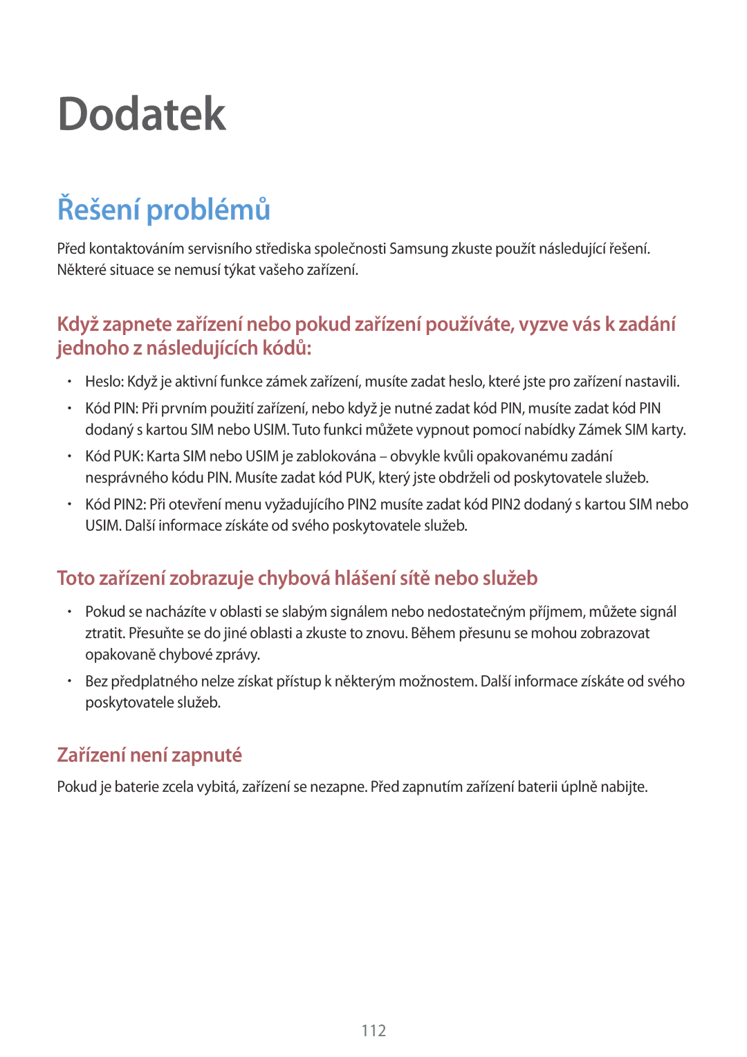 Samsung SM-P550NZKAXEZ manual Dodatek, Řešení problémů 