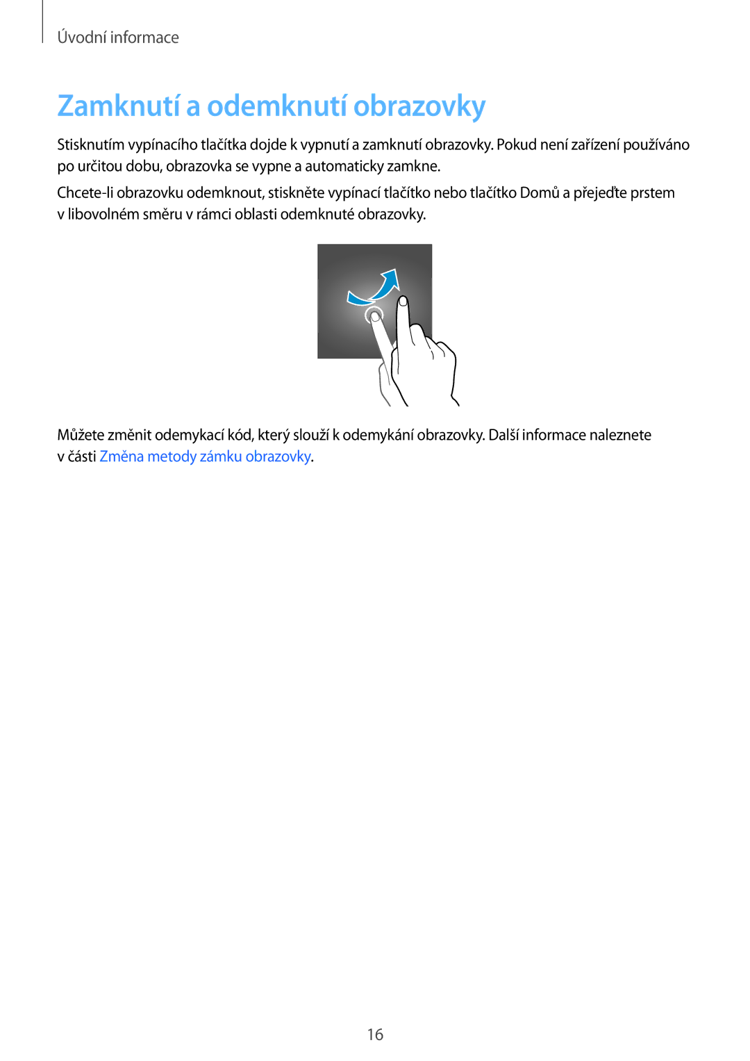 Samsung SM-P550NZKAXEZ manual Zamknutí a odemknutí obrazovky 