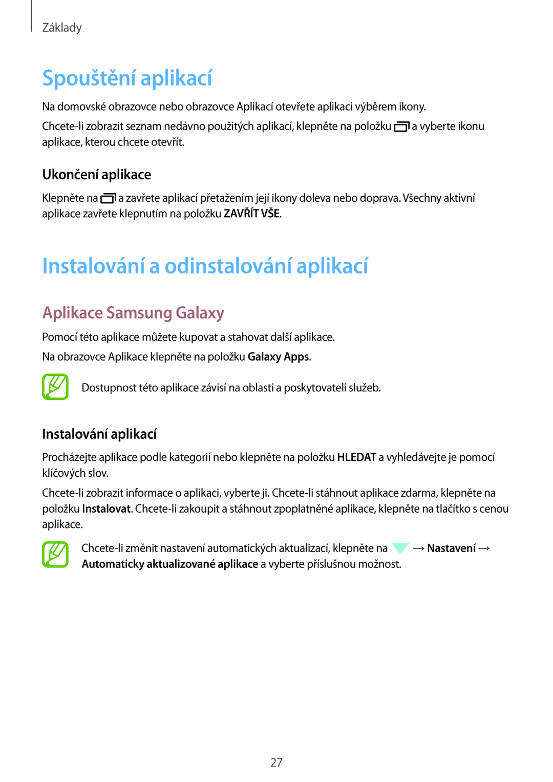 Samsung SM-P550NZKAXEZ manual Spouštění aplikací, Instalování a odinstalování aplikací, Aplikace Samsung Galaxy 