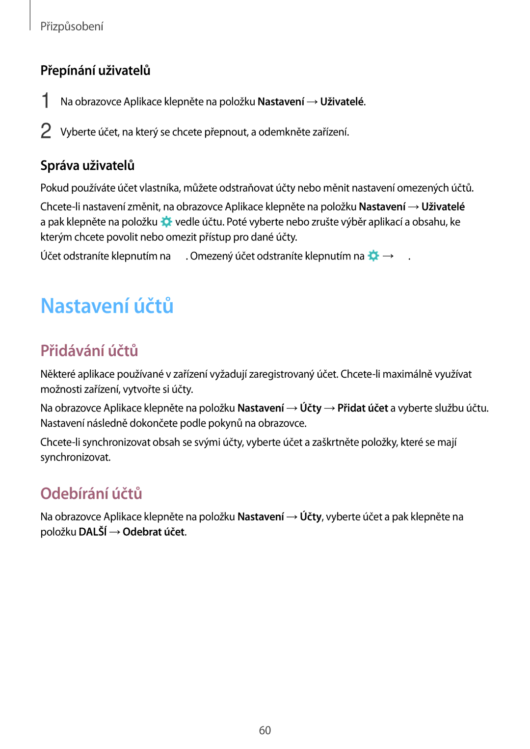 Samsung SM-P550NZKAXEZ manual Nastavení účtů, Přidávání účtů, Odebírání účtů, Přepínání uživatelů, Správa uživatelů 