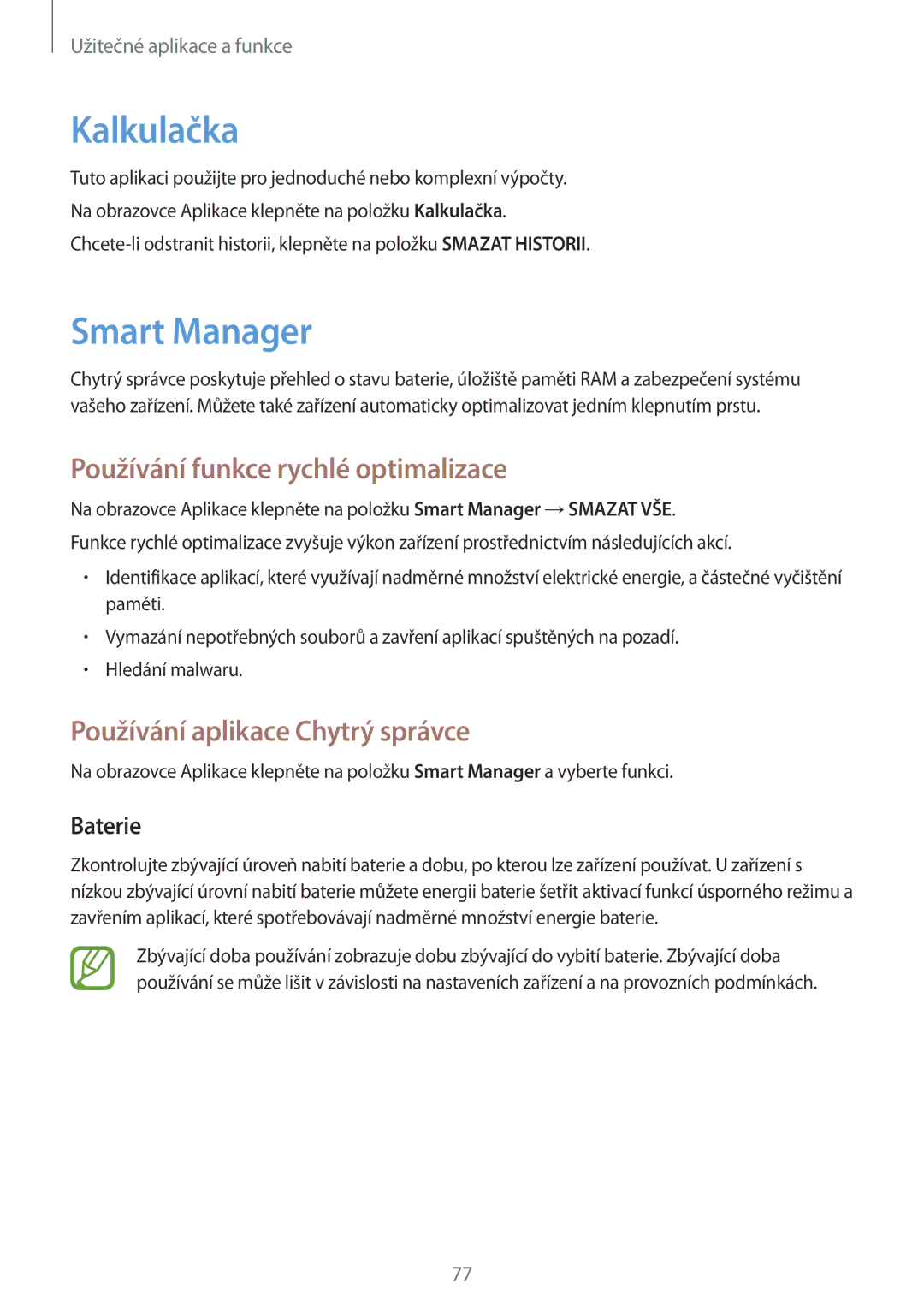 Samsung SM-P550NZKAXEZ Kalkulačka, Smart Manager, Používání funkce rychlé optimalizace, Používání aplikace Chytrý správce 