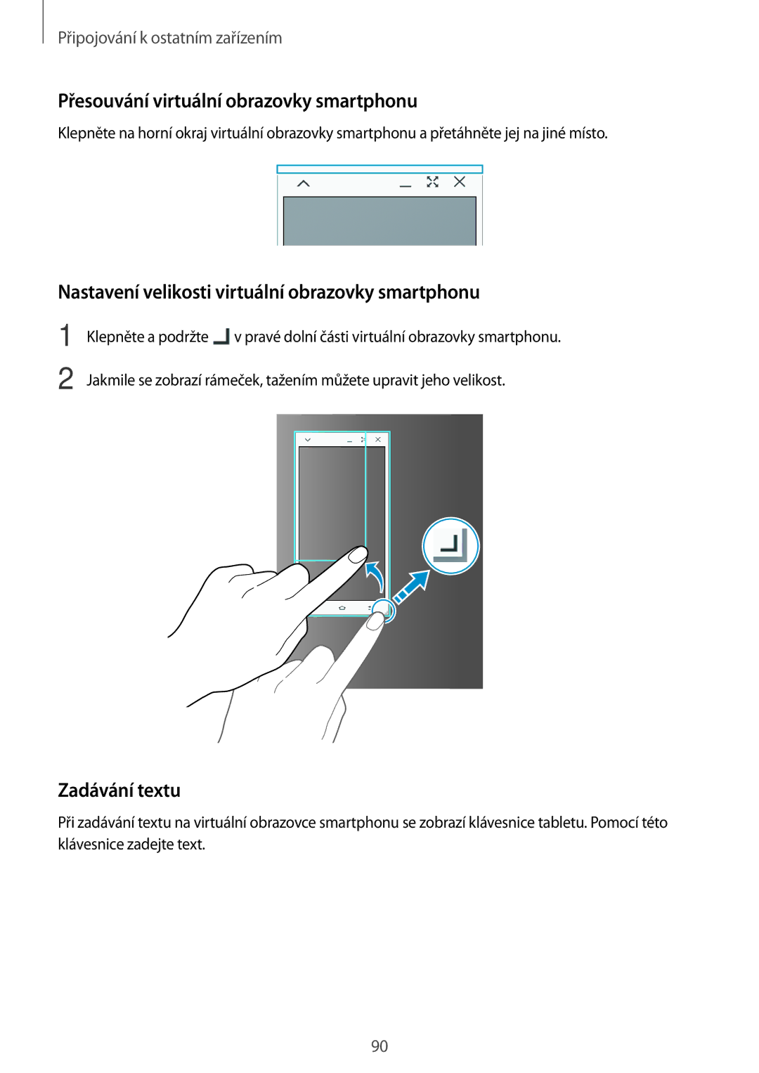 Samsung SM-P550NZKAXEZ manual Přesouvání virtuální obrazovky smartphonu, Nastavení velikosti virtuální obrazovky smartphonu 