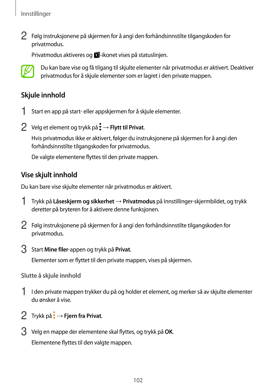 Samsung SM-P550NZBANEE, SM-P550NZWANEE, SM-P550NZAANEE manual Skjule innhold, Vise skjult innhold, Trykk på →Fjern fra Privat 