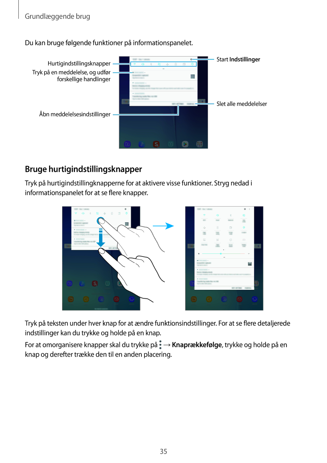 Samsung SM-T550NZWANEE manual Bruge hurtigindstillingsknapper, Du kan bruge følgende funktioner på informationspanelet 