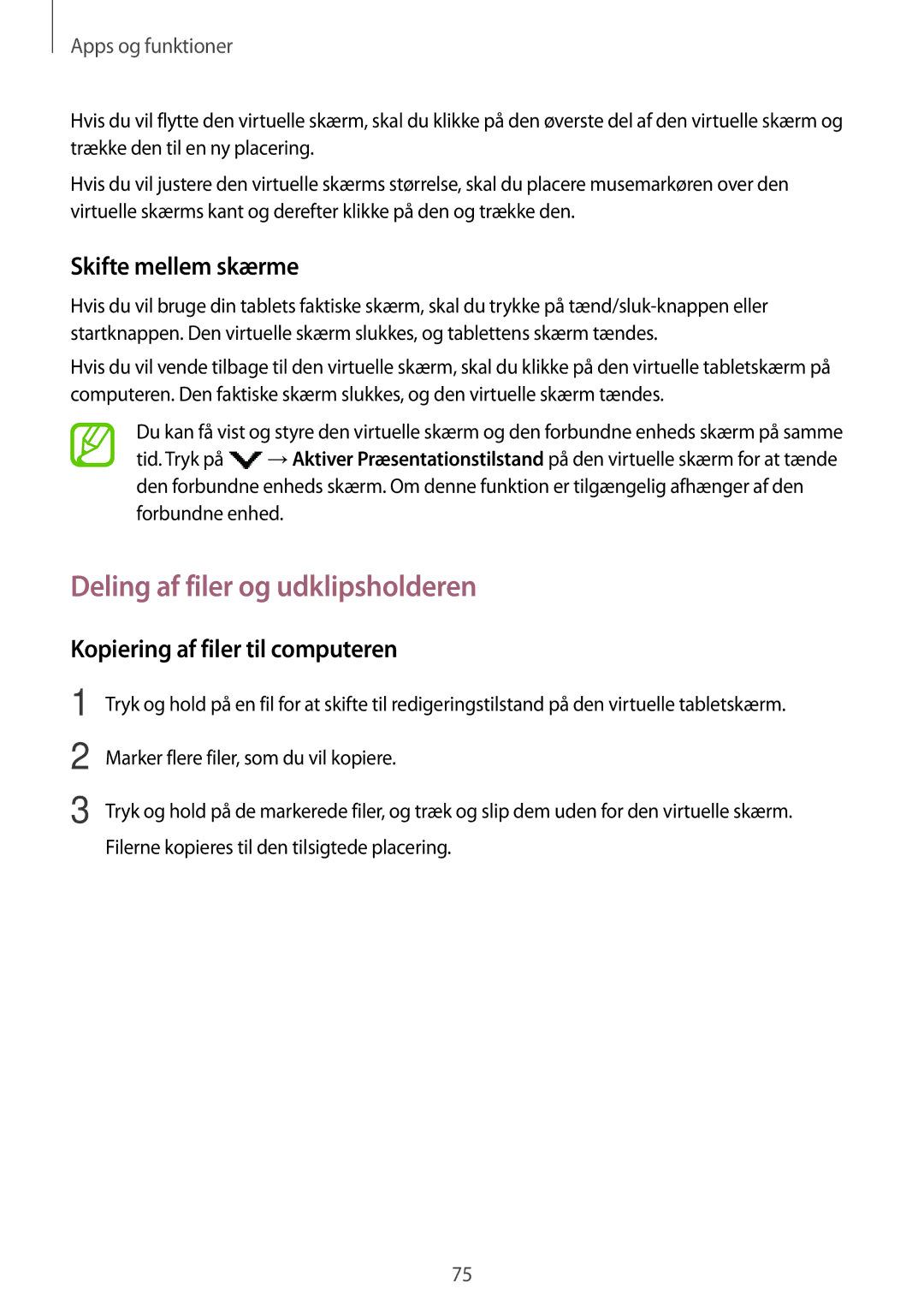 Samsung SM-T550NZWANEE manual Deling af filer og udklipsholderen, Skifte mellem skærme, Kopiering af filer til computeren 