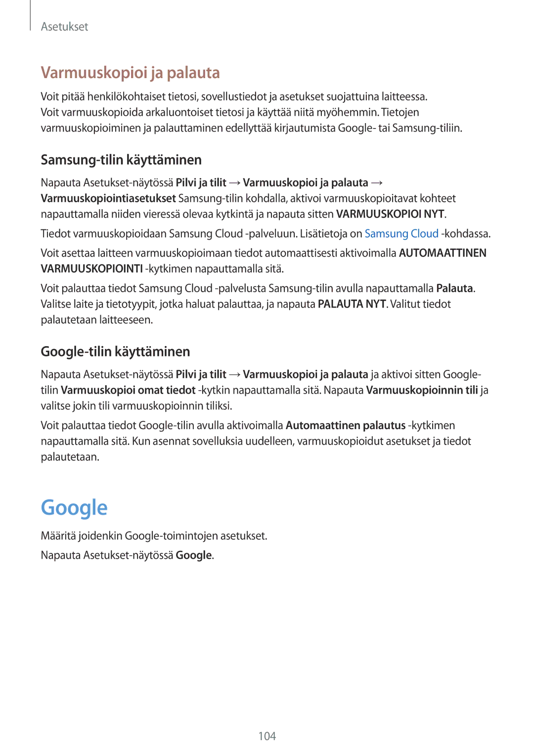 Samsung SM-P550NZWANEE, SM-P550NZAANEE Varmuuskopioi ja palauta, Samsung-tilin käyttäminen, Google-tilin käyttäminen 