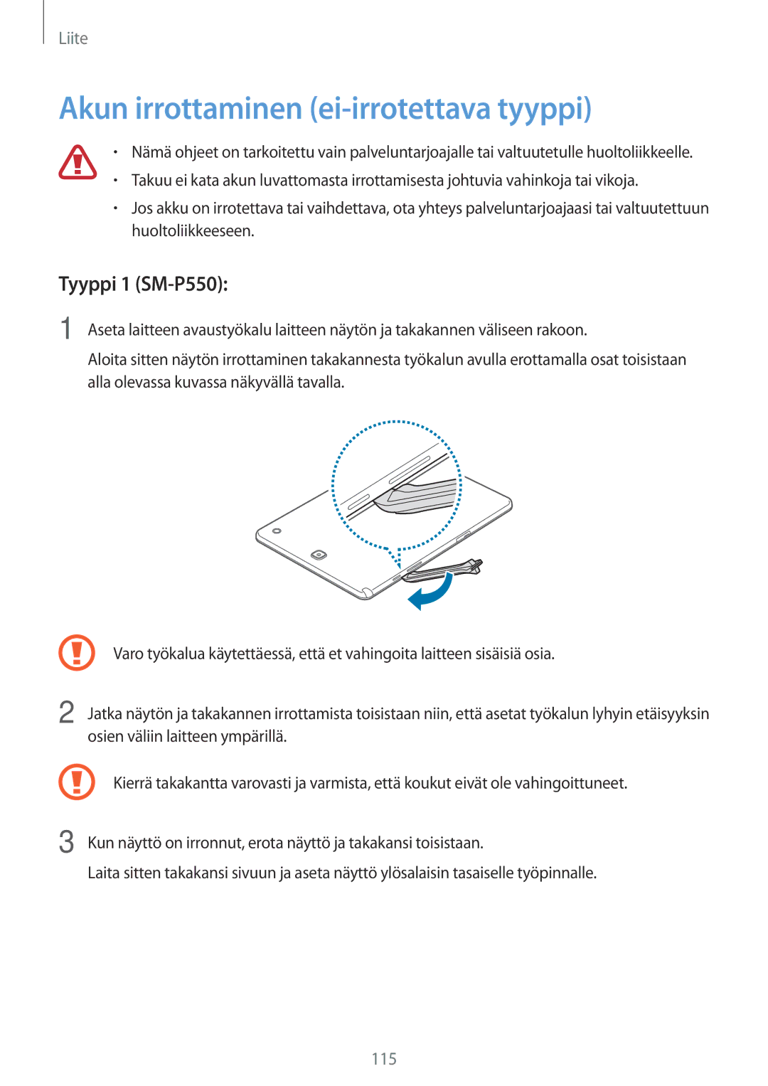 Samsung SM-T550NZWANEE, SM-P550NZWANEE, SM-P550NZAANEE manual Akun irrottaminen ei-irrotettava tyyppi, Tyyppi 1 SM-P550 