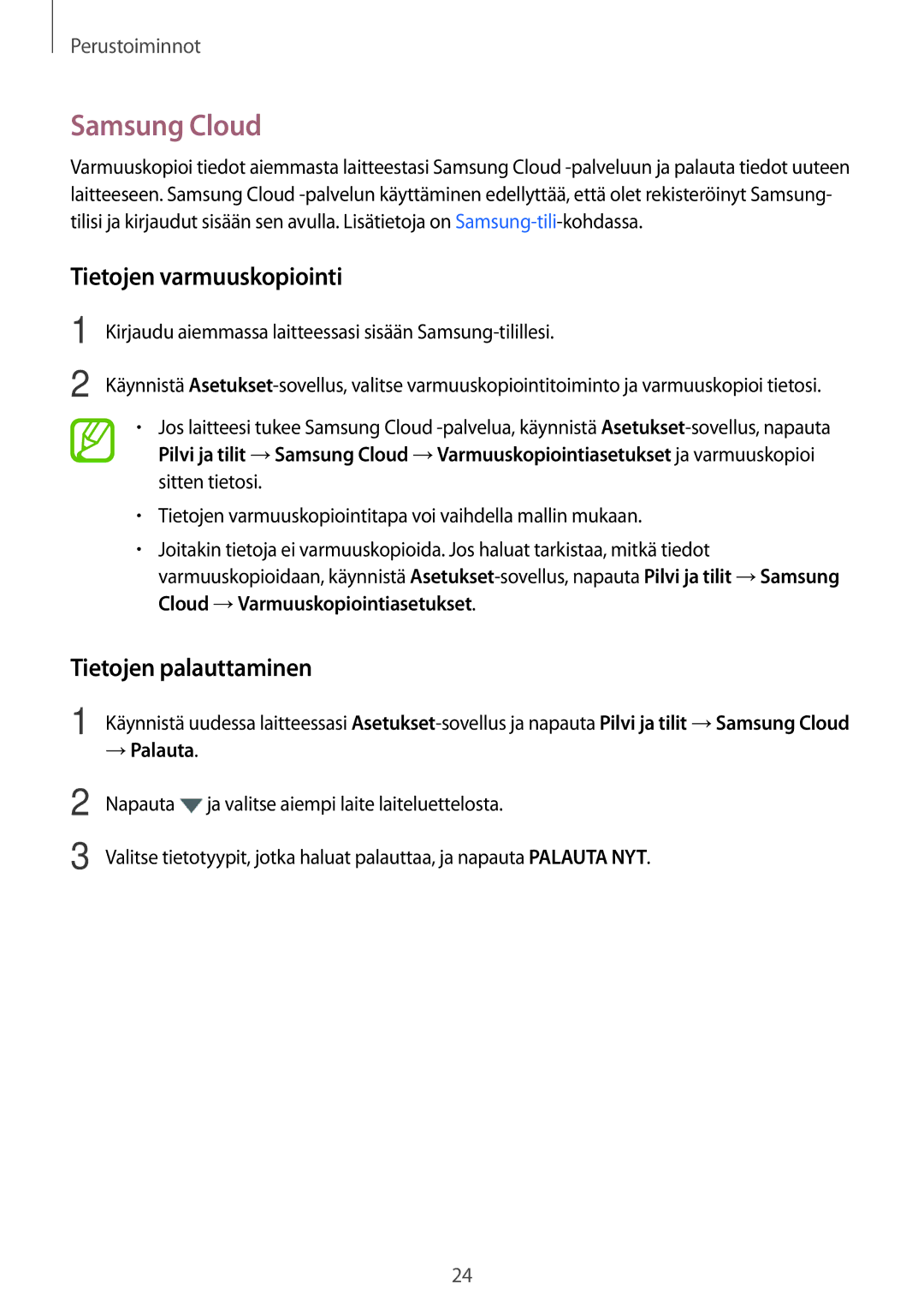 Samsung SM-P550NZWANEE, SM-P550NZAANEE manual Samsung Cloud, Tietojen varmuuskopiointi, Tietojen palauttaminen, → Palauta 