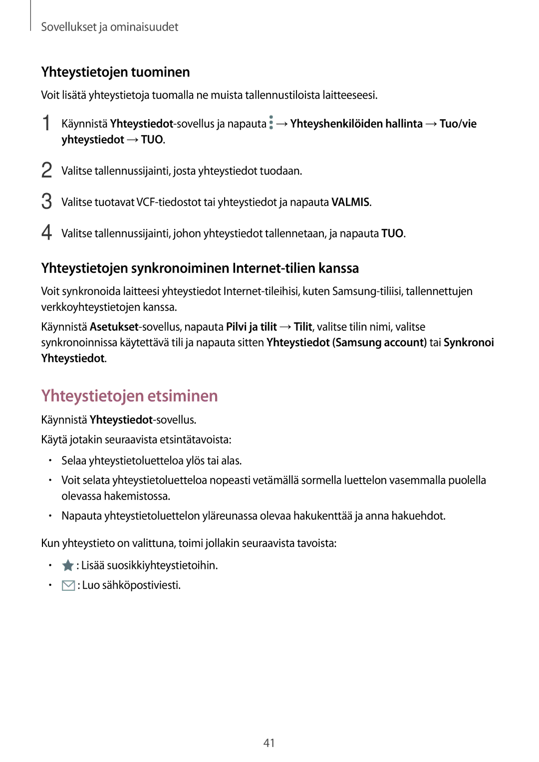 Samsung SM-P550NZAANEE, SM-P550NZWANEE, SM-P550NZBANEE Yhteystietojen etsiminen, Yhteystietojen tuominen, Yhteystiedot →TUO 